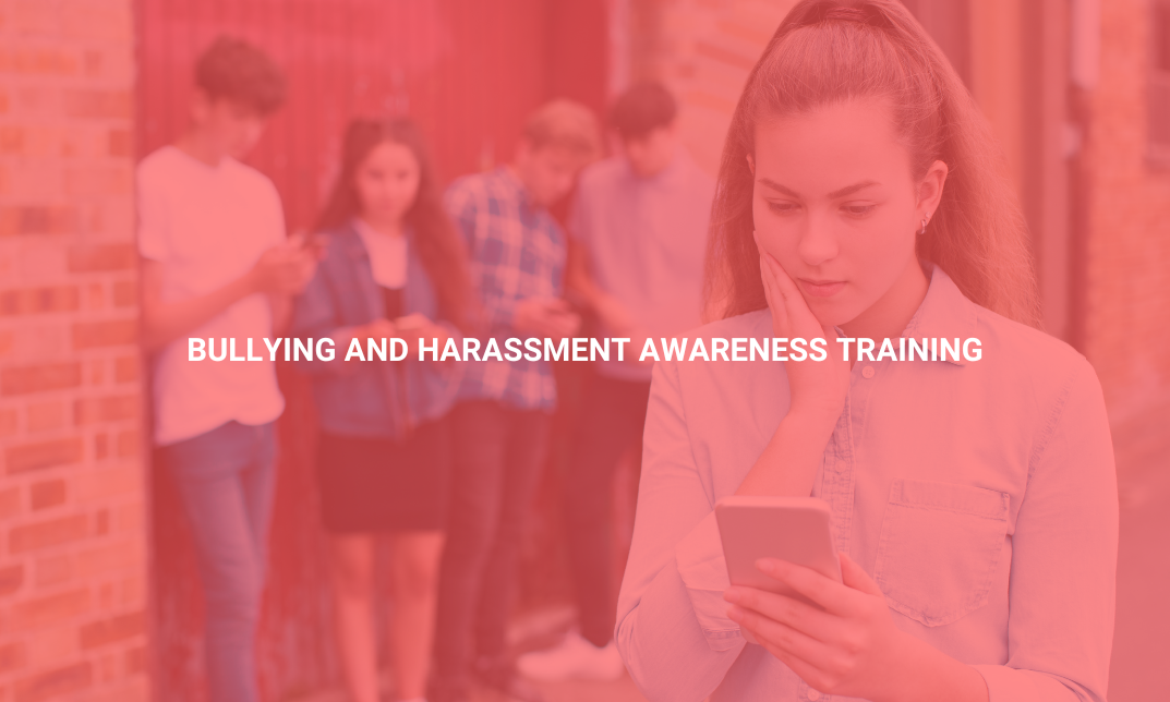 Bullying and Harassment Awareness Training