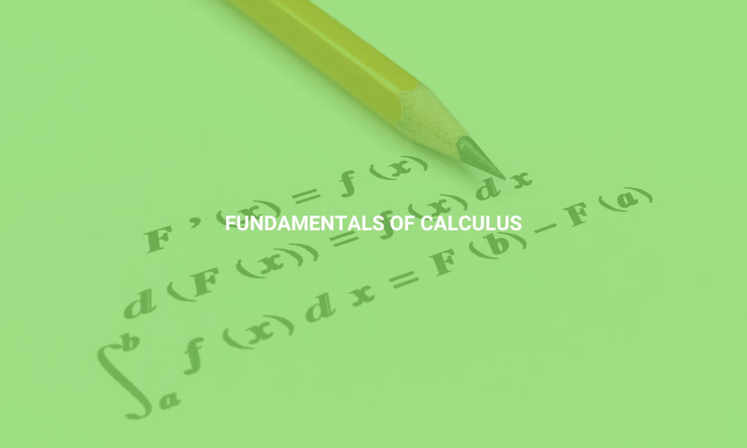 Fundamentals of Calculus